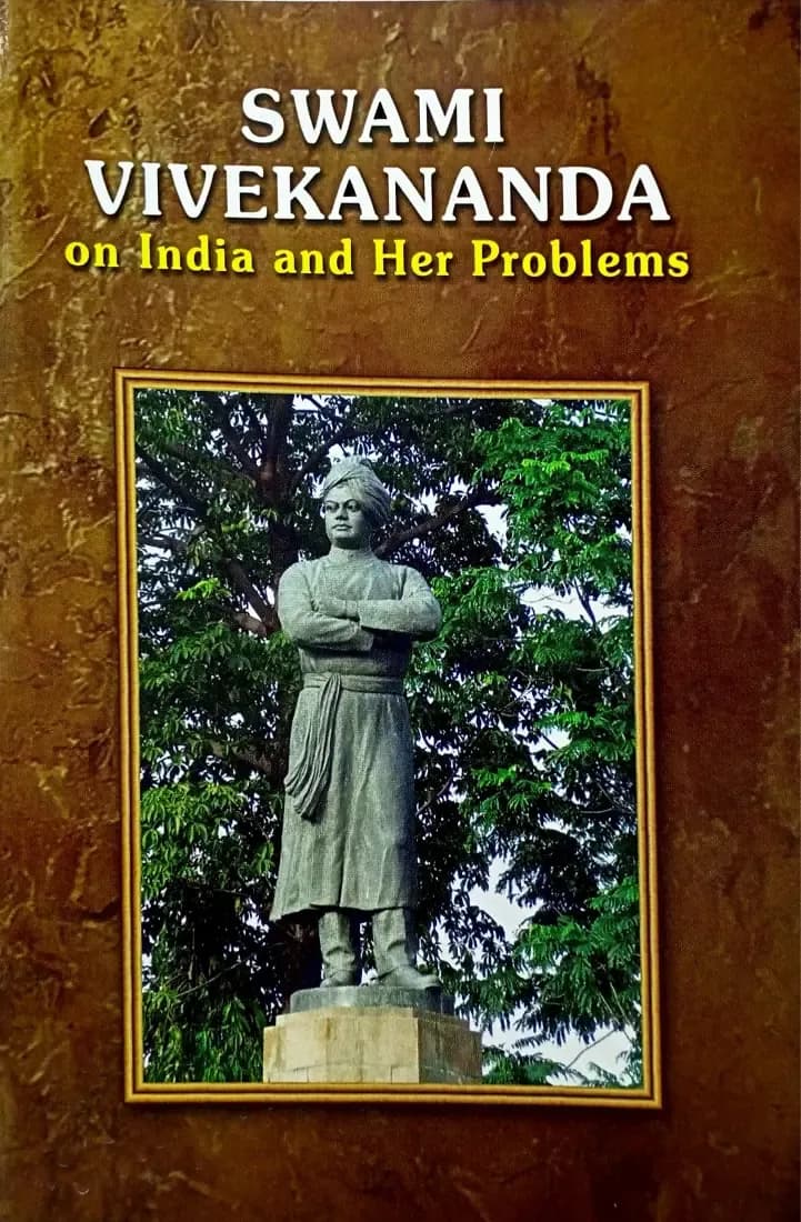 Swami Vivekananda on India and Her Problems